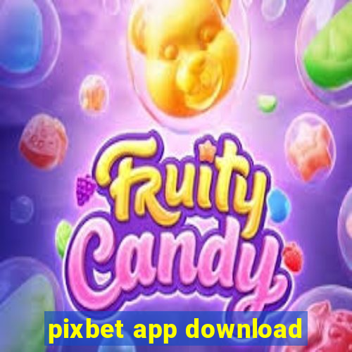 pixbet app download